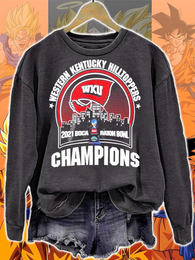Western Kentucky Hilltoppers WKU 2021 Boca Raton Bowl Champions Shirt t-shirt sweatshirt