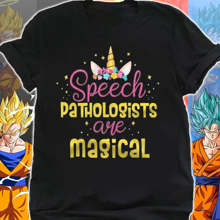 Speech Pathologists Are Magical Therapist Pathologist T-shirt t-shirt shirt