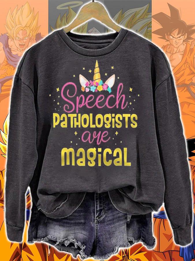 Speech Pathologists Are Magical Therapist Pathologist T-shirt t-shirt sweatshirt