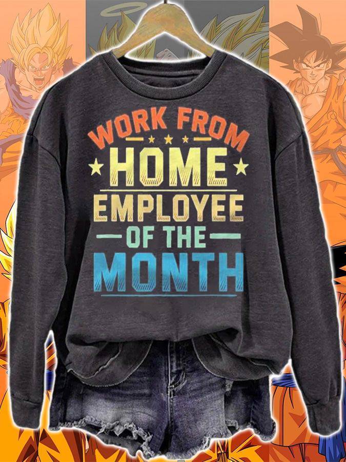 Funny Work From Home Employee Of The Month Home Office Shirt t-shirt sweatshirt