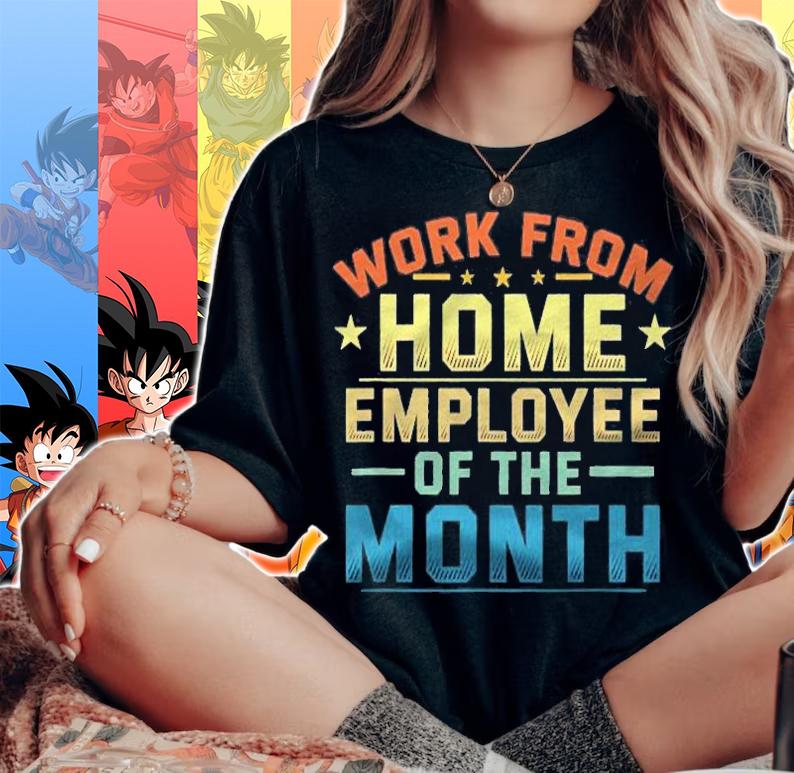 Funny Work From Home Employee Of The Month Home Office Shirt t-shirt woman shirt