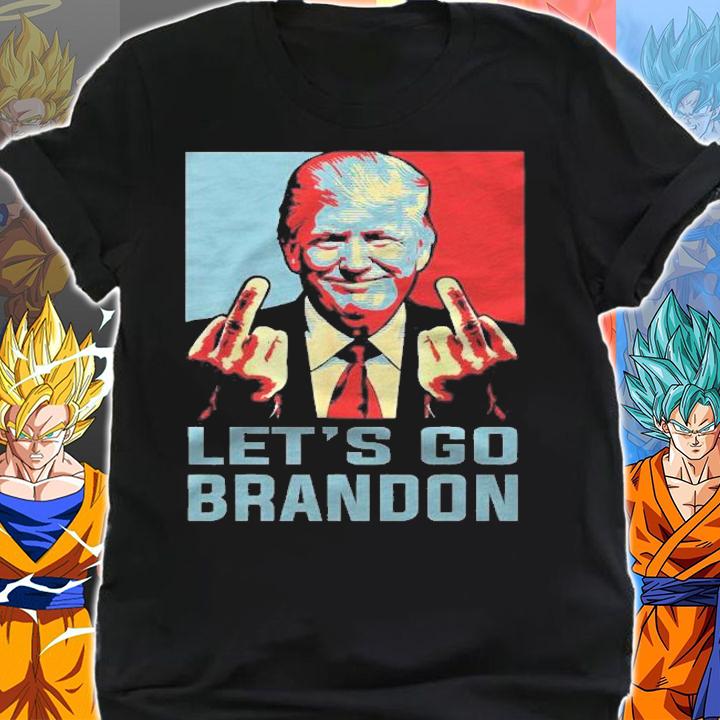 Trump Middle Finger Biden Lets Go Brandon Conservative Anti Shirt t-shirt shirt