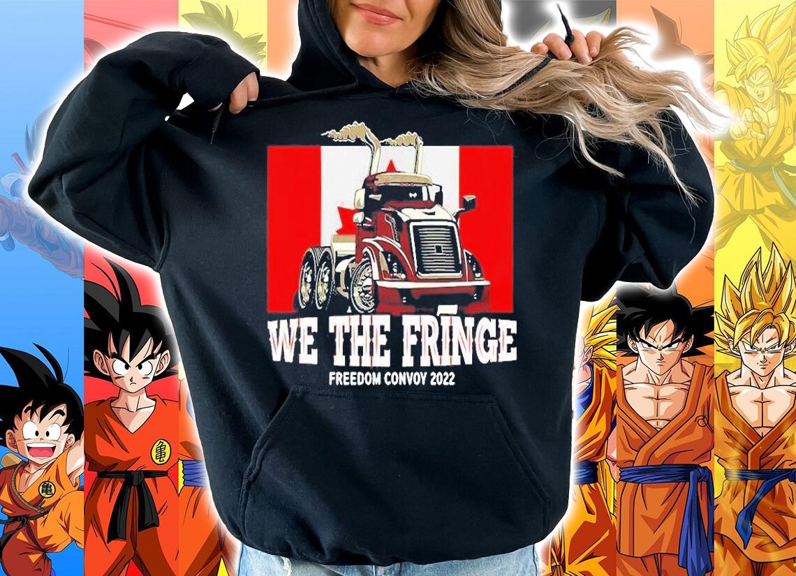 Dont Mess With The Truckers We The Fringe Canada Freedom Convoy 2022 T-Shirt t-shirt hoodie