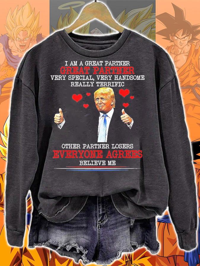 Great Partner Everybody Agrees Funny Trump Valentines T-Shirt t-shirt sweatshirt