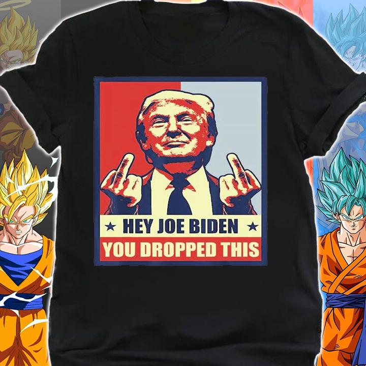 Hey Joe Biden You Dropped This Trump Poster Vintage T-Shirt t-shirt shirt