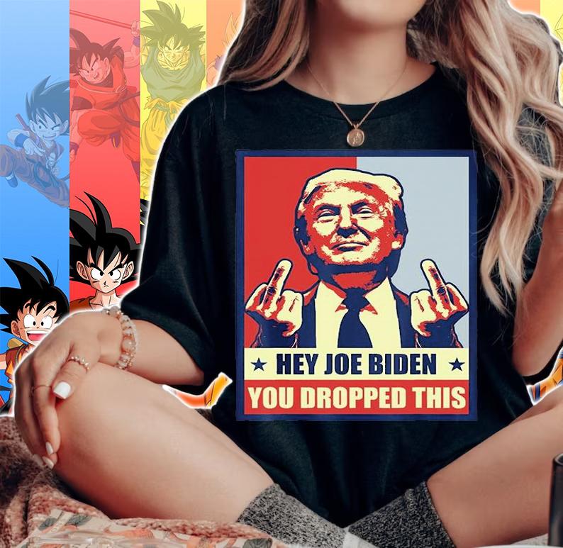 Hey Joe Biden You Dropped This Trump Poster Vintage T-Shirt t-shirt woman shirt