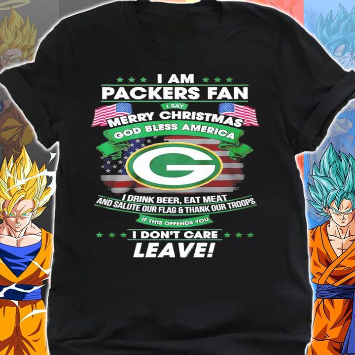 I Am Packers Fan Merry Christmas God Bless America I Drink Beer Eat Meat And Salute Our Flag And Thank Our Troops Shirt t-shirt shirt