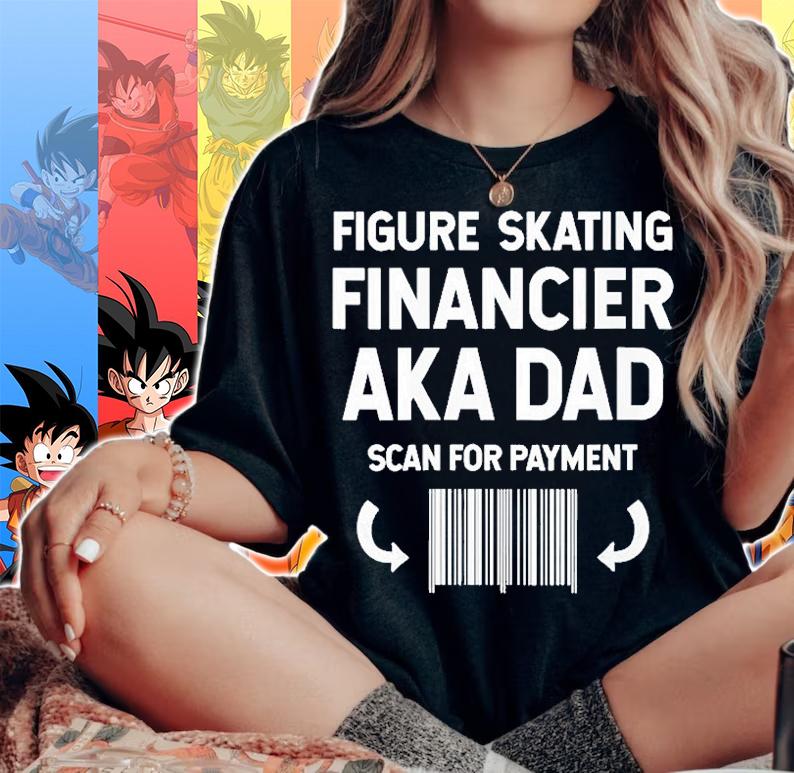 Womens Figure Skating Dad Financier Aka Dad T-Shirt t-shirt woman shirt