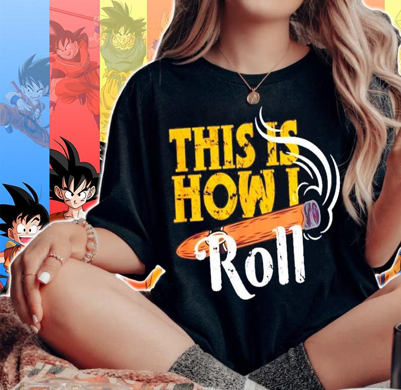Funny Cigar Tee This is How I Roll Rolled Cigar T-Shirt t-shirt woman shirt