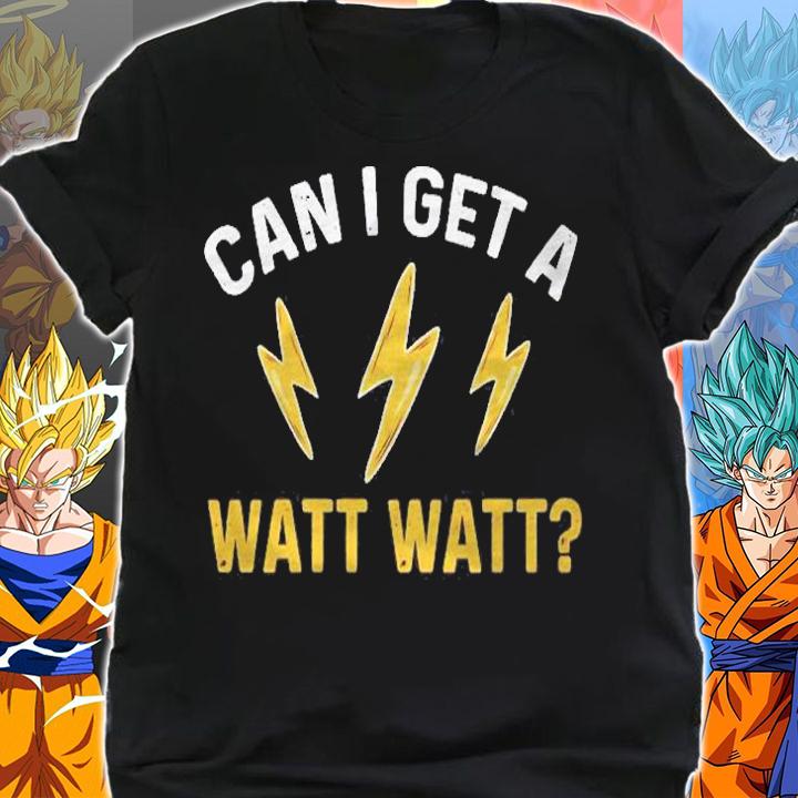 Funny Electrician Can I Get A Watt Watt Pullover Shirt t-shirt shirt