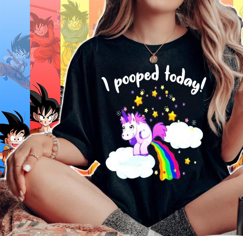 Funny I Pooped Today Unicorn T-Shirt t-shirt woman shirt