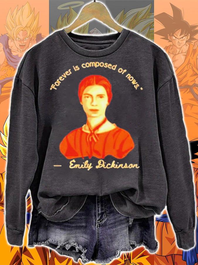 Official Emily Dickinson Forever Is Composed Of Nows Shirt t-shirt sweatshirt