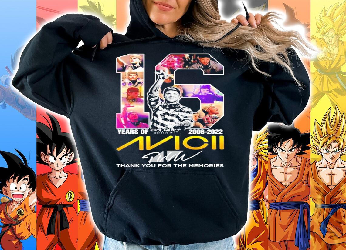 16 Years Of 2006 2022 Avicii Signature Thank You For The Memories t-shirt hoodie
