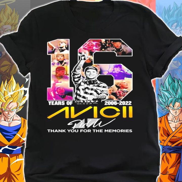 16 Years Of 2006 2022 Avicii Signature Thank You For The Memories t-shirt shirt