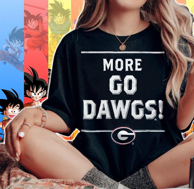 Georgia Bulldogs more go dawgs T-shirt woman shirt