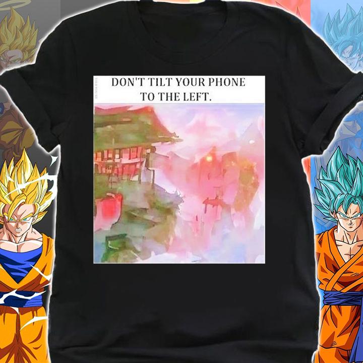 Elon Musk Dont Tilt Your Phone To The Left T-Shirt shirt