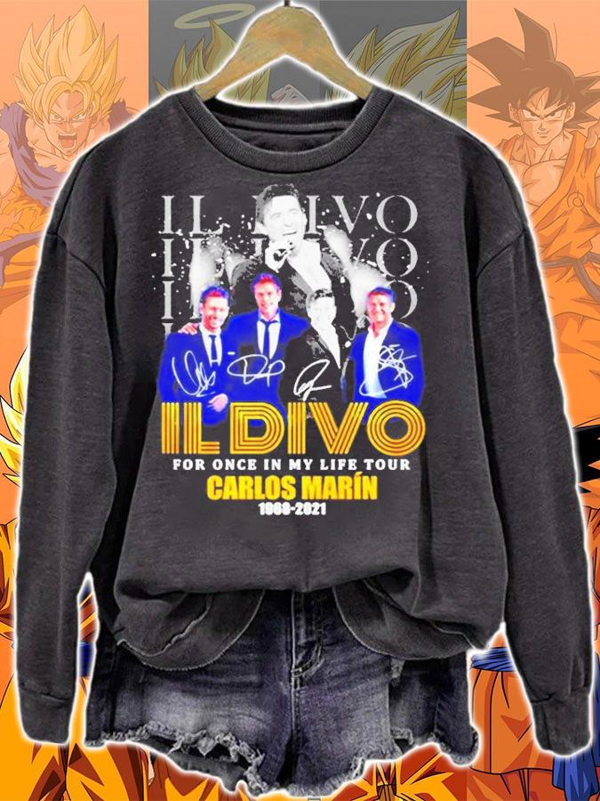 Il Divo For Once In My Life Tour Carlos Marin 1968 2021 Signatures t-shirt sweatshirt