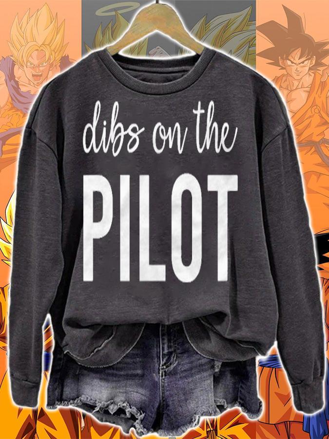 Dibs On The Pilot Funny Airplane Pilot Gifts T-shirt sweatshirt