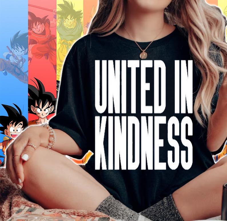 Funny United In Kindness T-Shirt woman shirt
