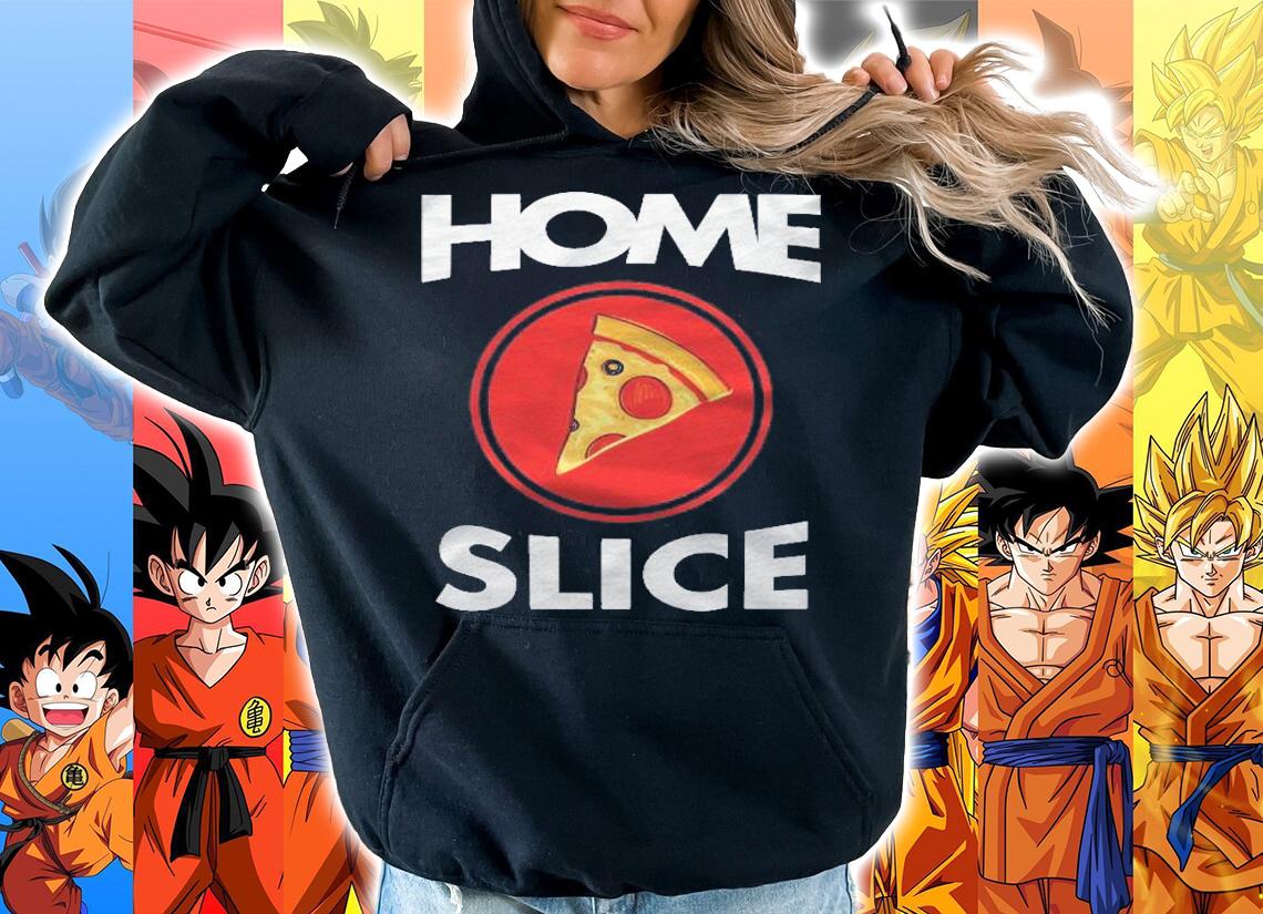 Home Slice Pizza Slice Lover Shirt hoodie