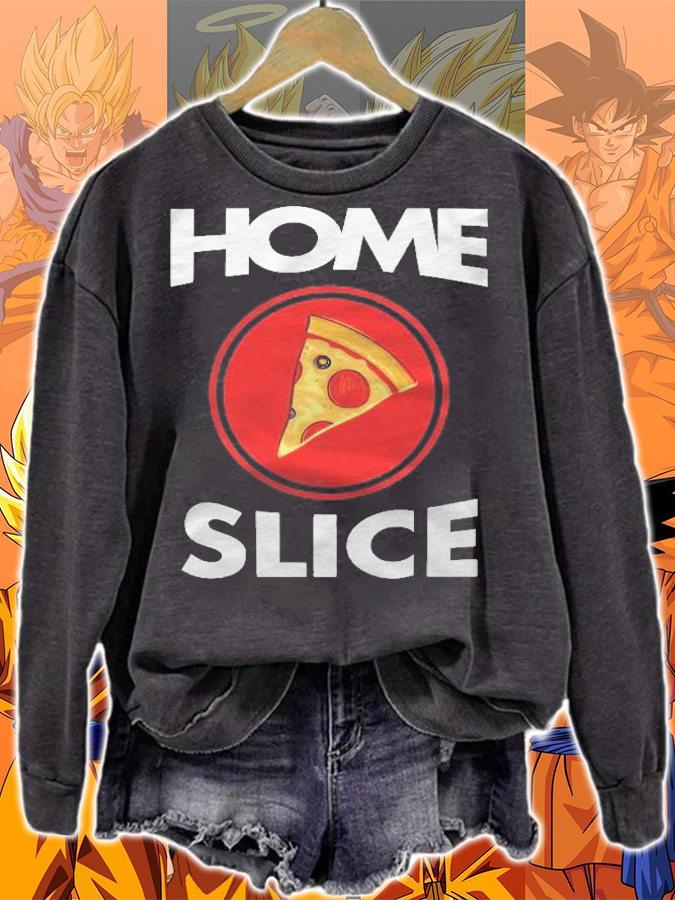 Home Slice Pizza Slice Lover Shirt sweatshirt