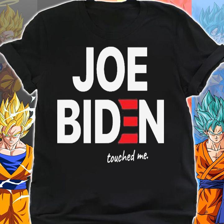 Joe Biden Touched Me Funny 4th Of July T-Shirt shirt