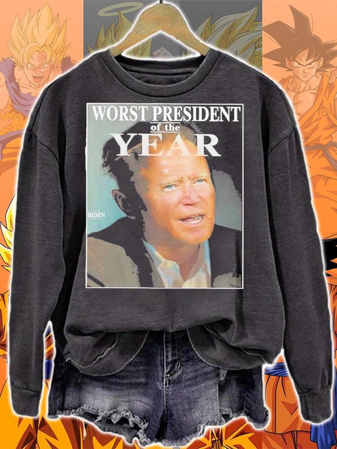 Joe Biden Worst President Of The Year Shirt sweatshirt