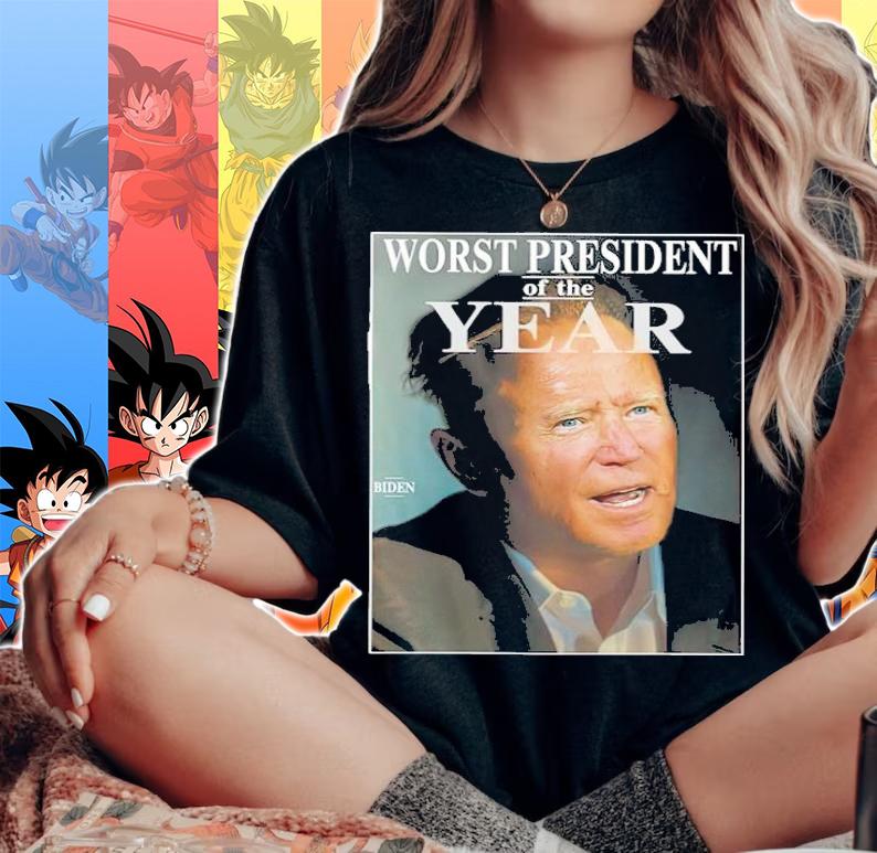Joe Biden Worst President Of The Year Shirt woman shirt