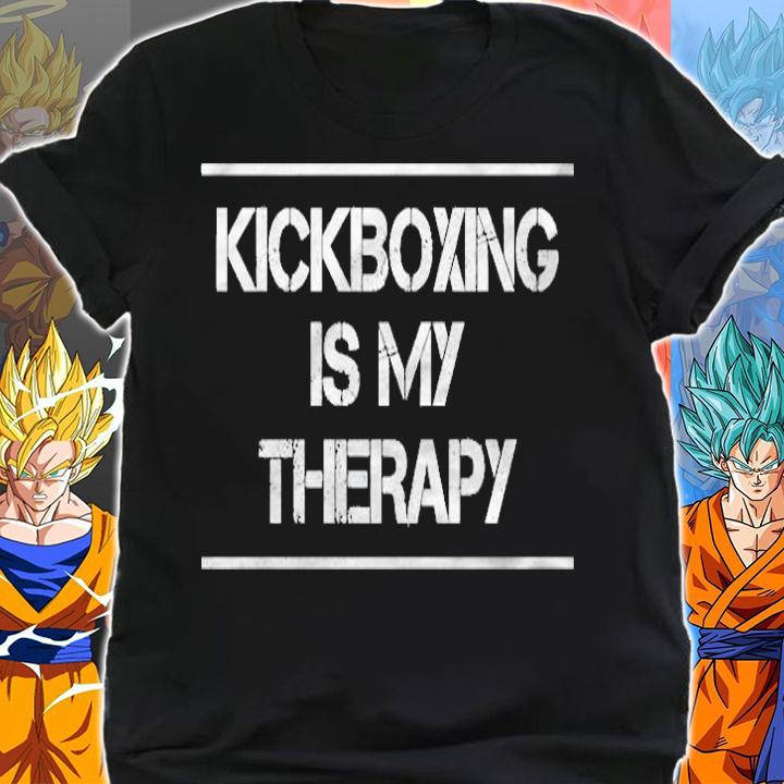 Kickboxing Is My Therapy Kickboxing Lover T-shirt shirt