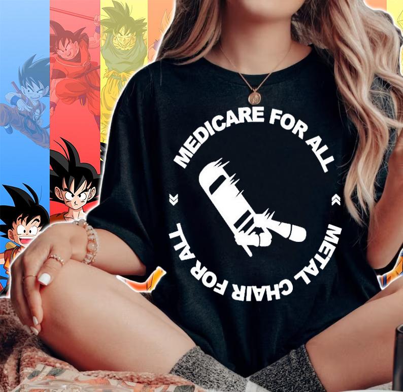 Medicare For All Metal Chair For All T-Shirt woman shirt