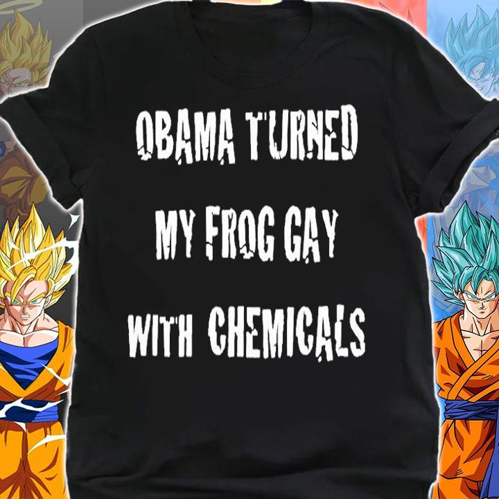 Obama Turned My Frog Gay With Chemicals T-Shirt shirt