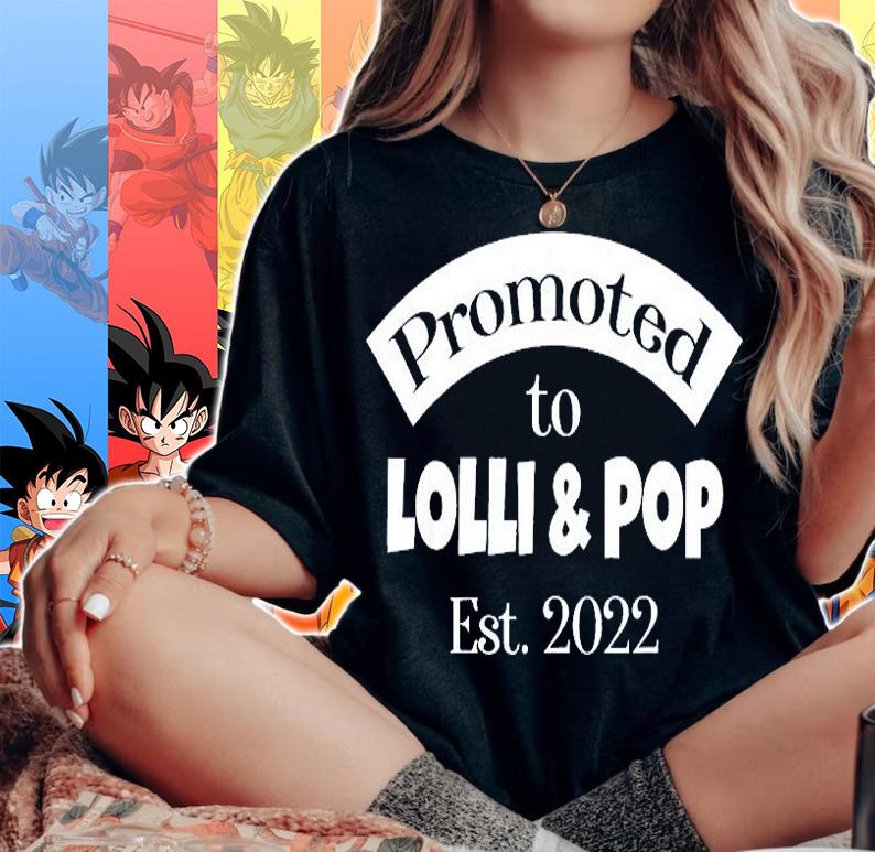 Promoted To Lolli And Pop Established 2022 T-Shirt woman shirt