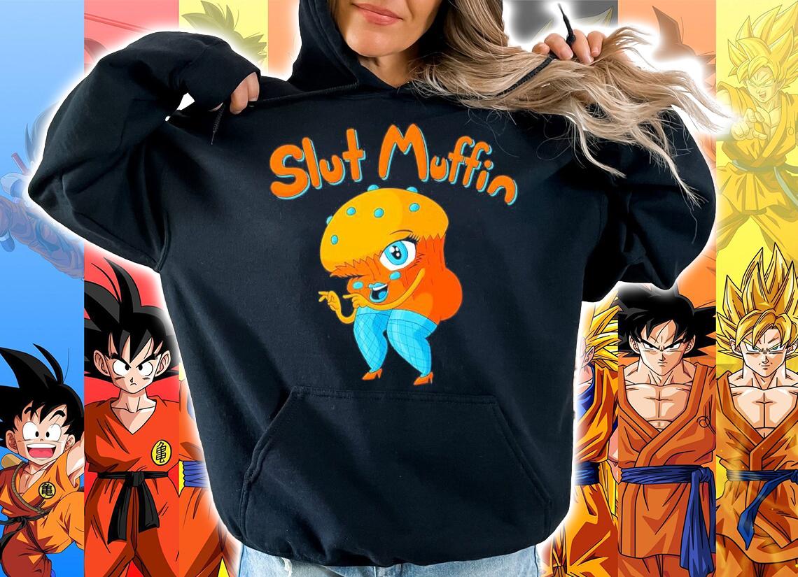 Slut Muffin Shirt hoodie