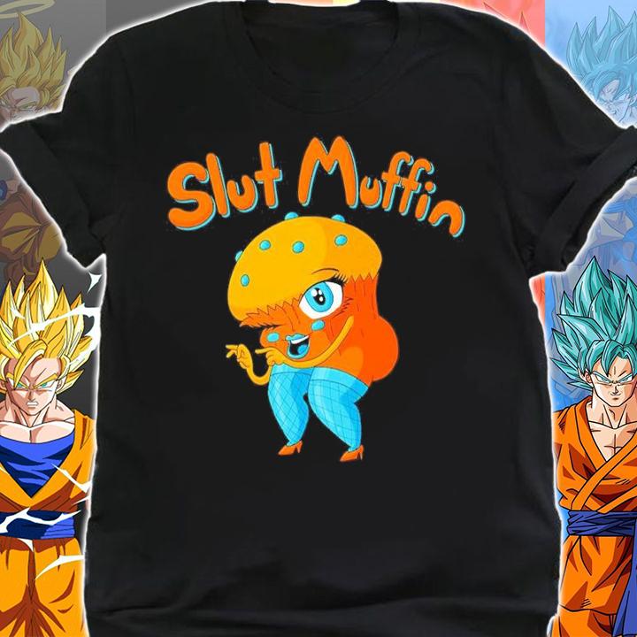Slut Muffin Shirt shirt
