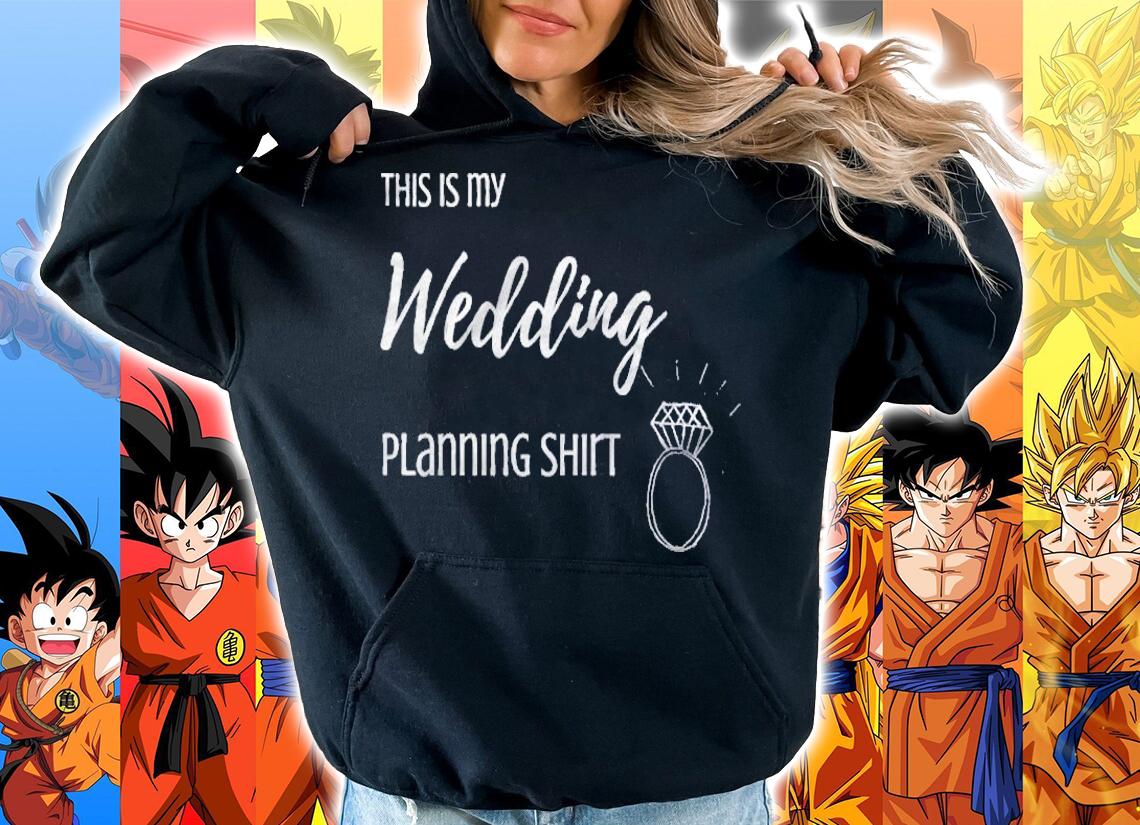 This Is My Wedding Planning Cute Shirt hoodie
