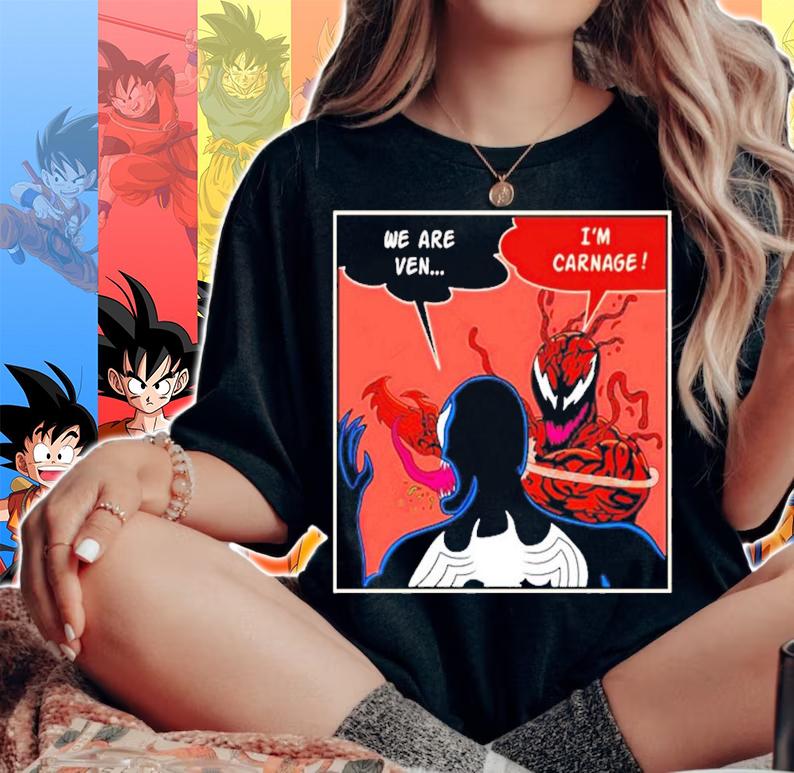 Venom We Are Ven I'm Carnage Slap t-shirt woman shirt