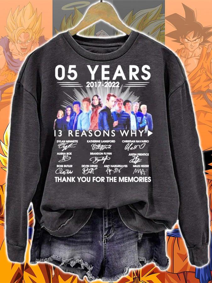 05 Years 2017 2022 13 Reasons Why Signatures Thank You For The Memories t-shirt sweatshirt