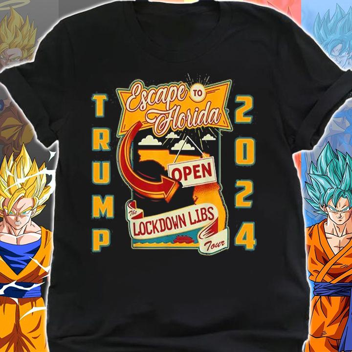 Desantis Escape To Florida Open Lockdown Libs Tour Trump 2024 T-Shirt shirt