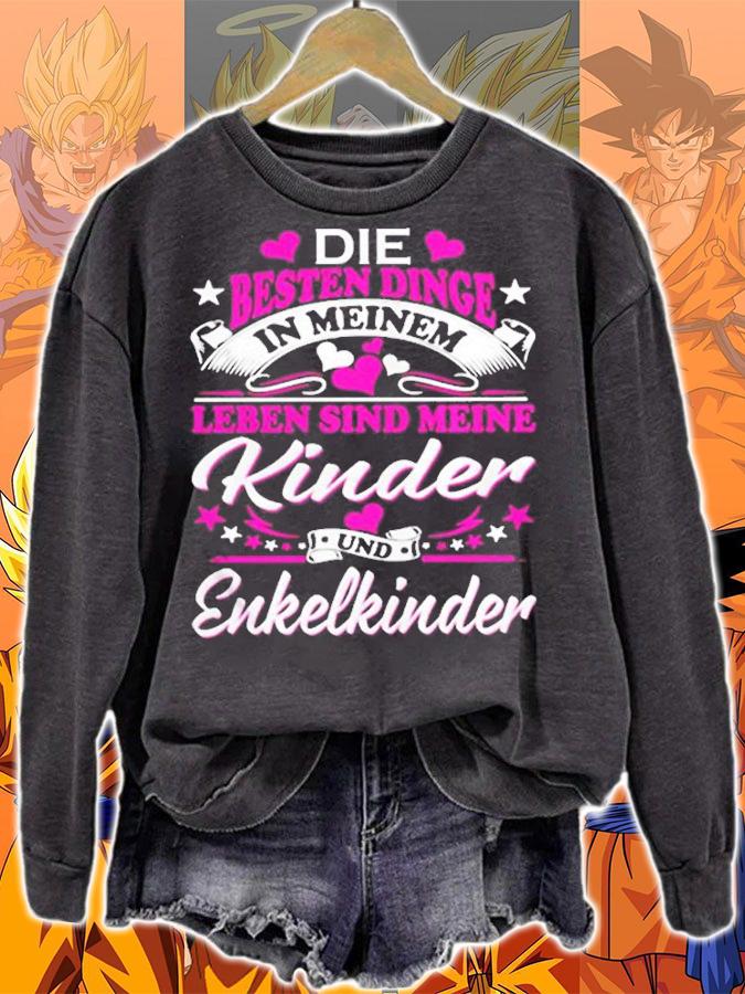 Die Besten Dinge Leben Sind Meine Kinder Und Enkelkinder T-Shirt sweatshirt
