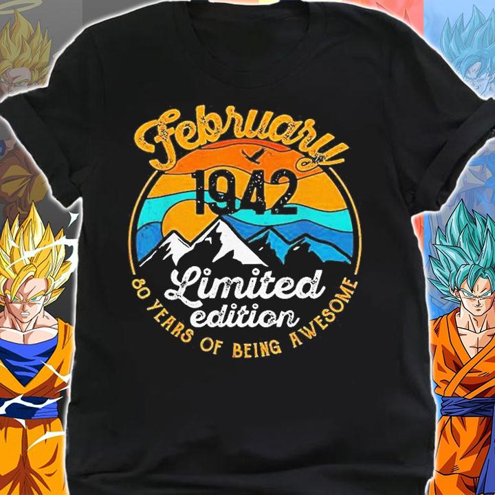 February 1942 Limited Edition 80 Years Of Being Awesome Vintage T-Shirt shirt