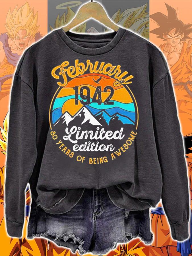 February 1942 Limited Edition 80 Years Of Being Awesome Vintage T-Shirt sweatshirt