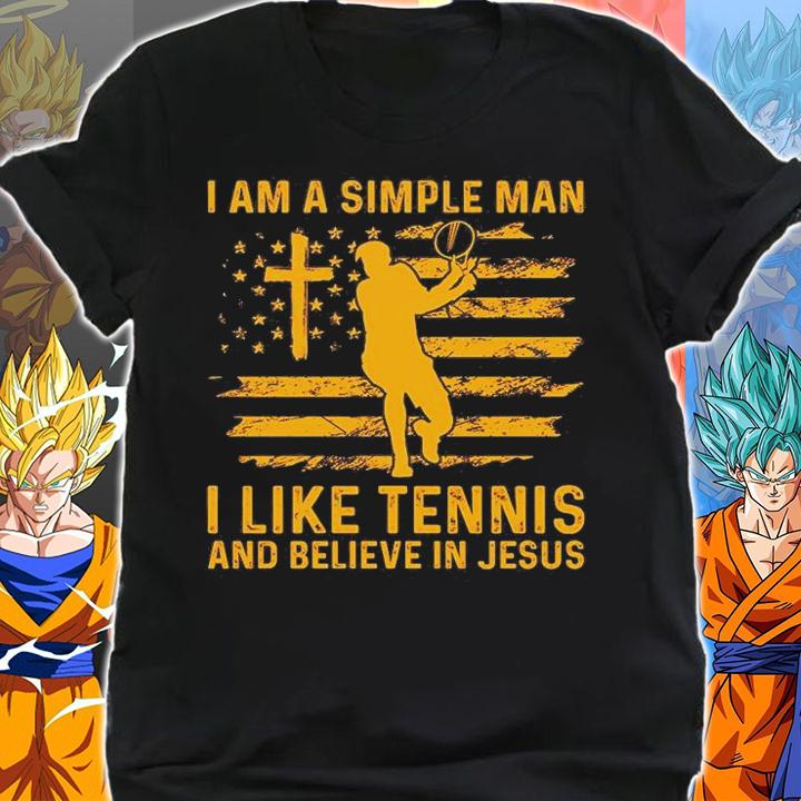 I Am A Simple Man I Like Tennis And Believe In Jesus T-Shirt shirt