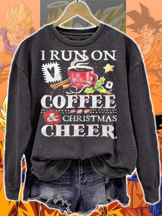 I Run On Coffee And Christmas Cheer T-Shirt sweatshirt