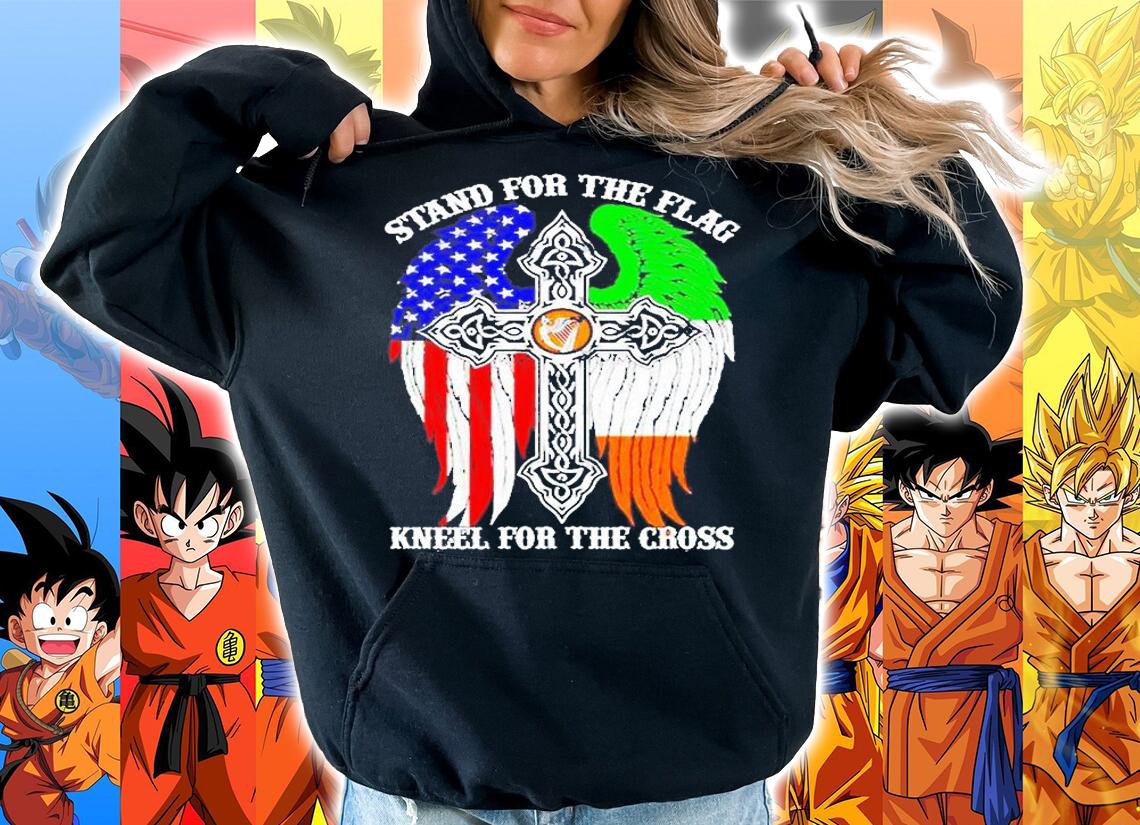 Irish Stand For The Flag Kneel For The Cross St Patrick's Day T-Shirt hoodie
