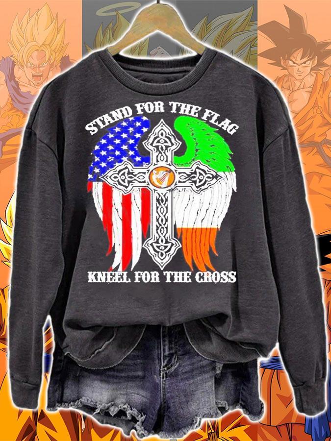 Irish Stand For The Flag Kneel For The Cross St Patrick's Day T-Shirt sweatshirt