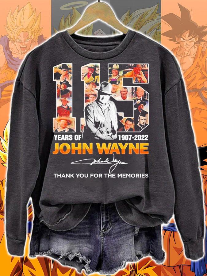 John Wayne 115 Years Of 1907 2022 Thank You For The Memories Signature T-Shirt sweatshirt