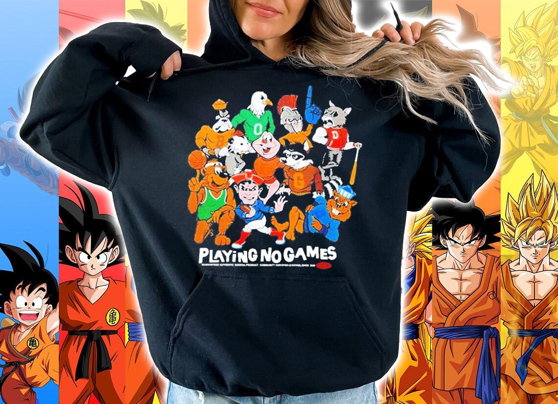 Mascot Playing No Games T-Shirt hoodie