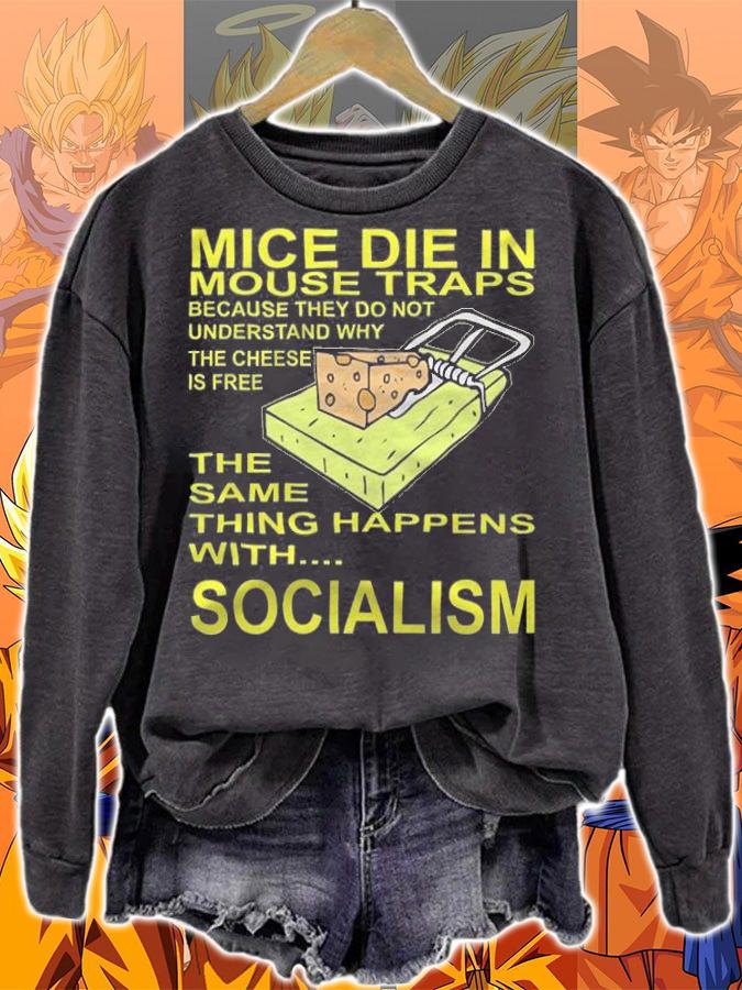 Mice Die In The Mouse Traps T-Shirt sweatshirt