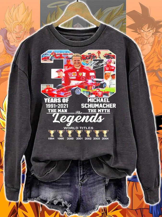 Michael Schumacher 30 years 1991-2021 The Man the myth the legends t-shirt sweatshirt