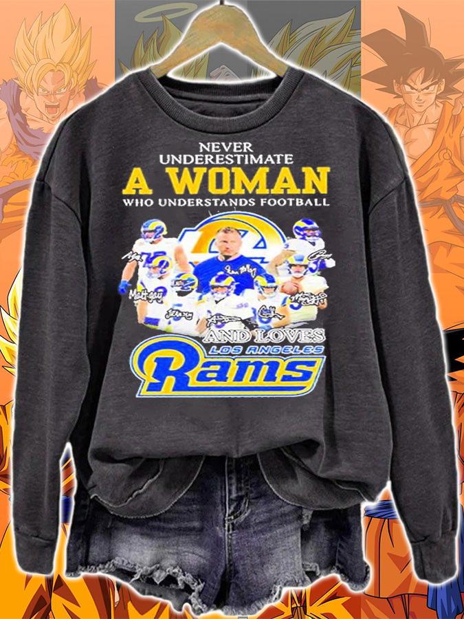 Never Underestimate A Woman And Loves Los Angeles Rams T-Shirt sweatshirt